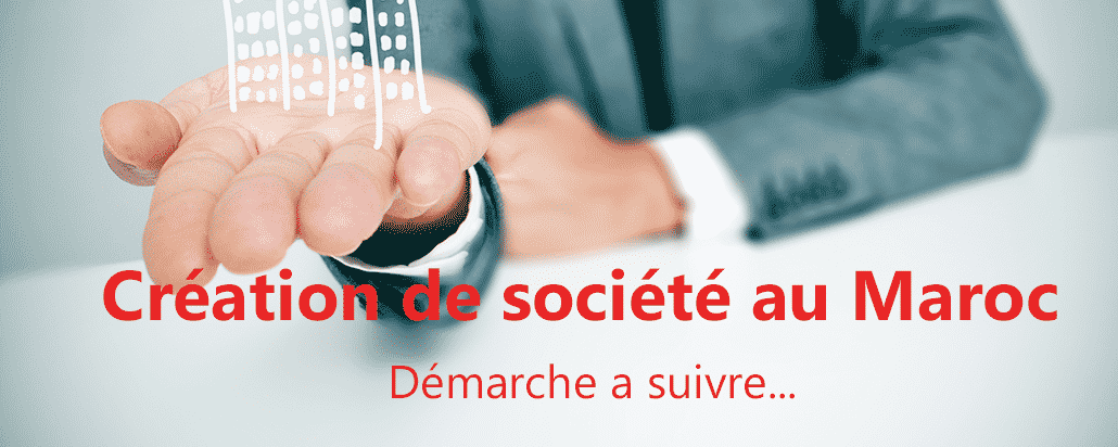 Création de société au Maroc